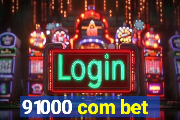 91000 com bet